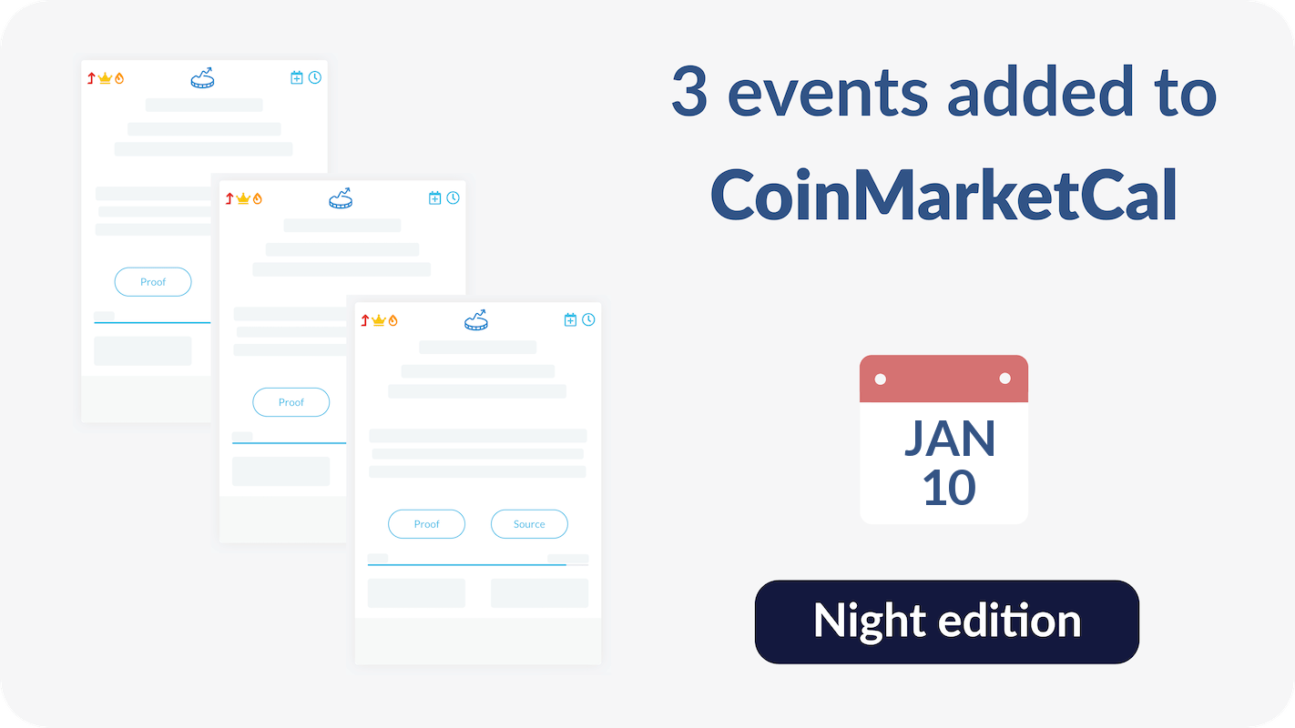 3 noteworthy events added to CoinMarketCal: GGT, GST-SOL, GST-BSC and 4  others - January 10th - Night edition